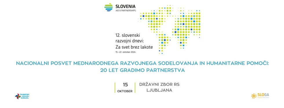 Nacionalni posvet o mednarodnem razvojnem sodelovanju in humanitarni pomoči: 20 let gradimo partnerstva